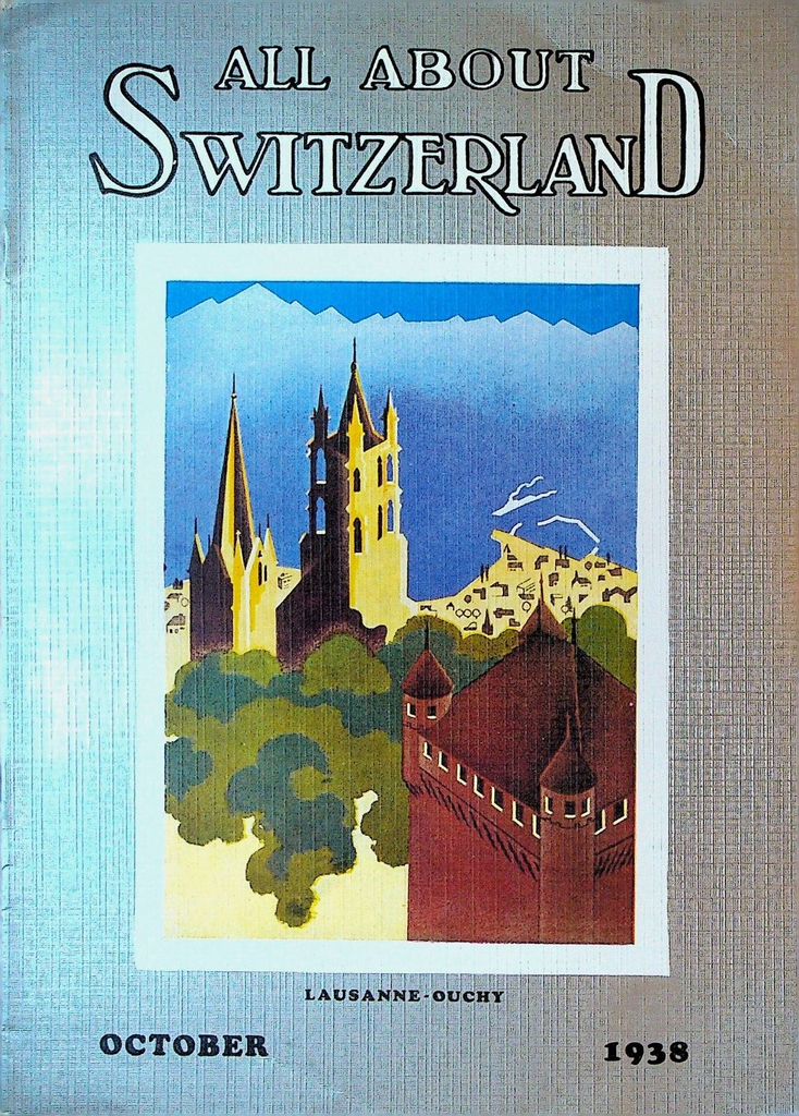 All About Switzerland Magazine October 1938 Swiss National Exposition0