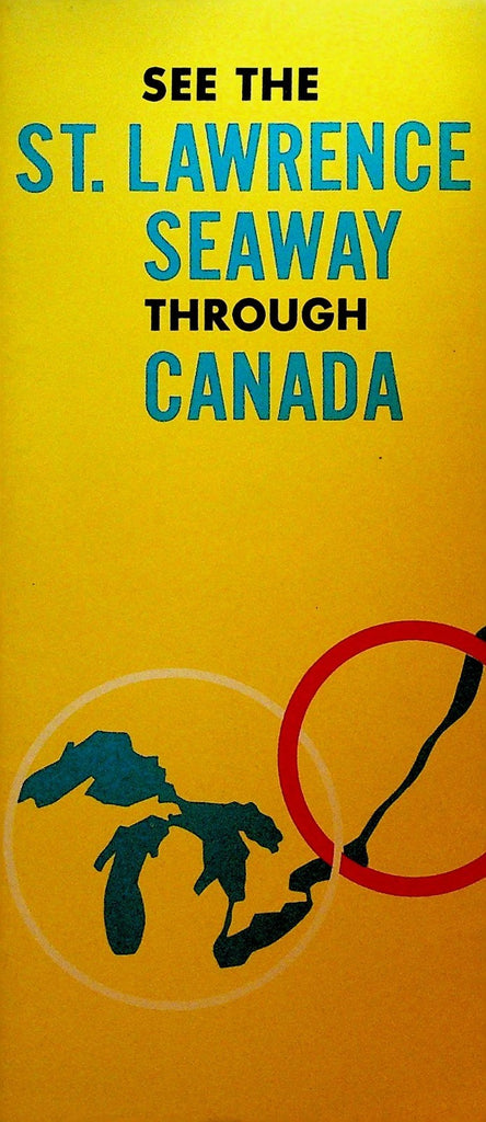 See the St Lawrence Seaway Through Canada Brochure 1950s0