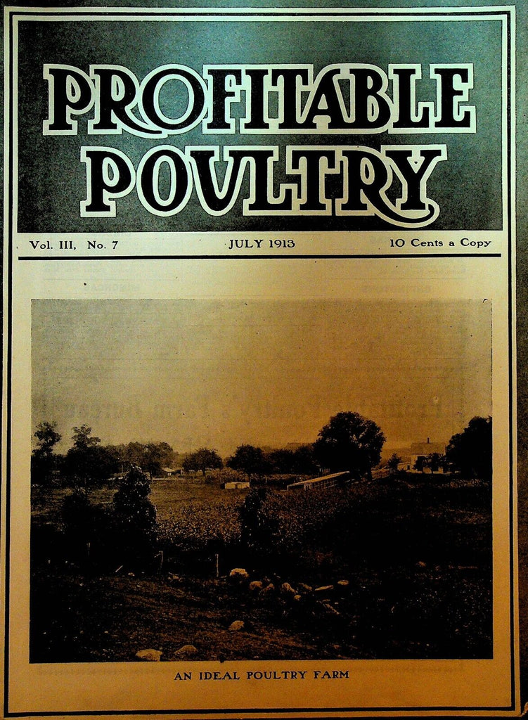 Profitable Poultry Magazine July 1913 An Ideal Poultry Farm Agriculture