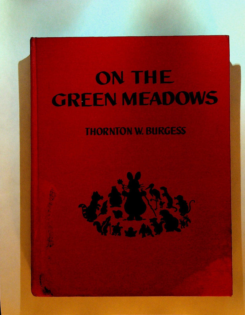 On the Green Meadows Thornton W Burgess Harrison Cady 1944 First Edition HC0