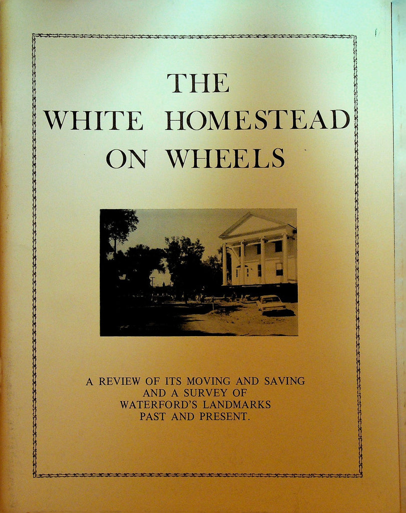 The White Homestead on Wheels Moving & Saving of Waterford NY Landmarks0
