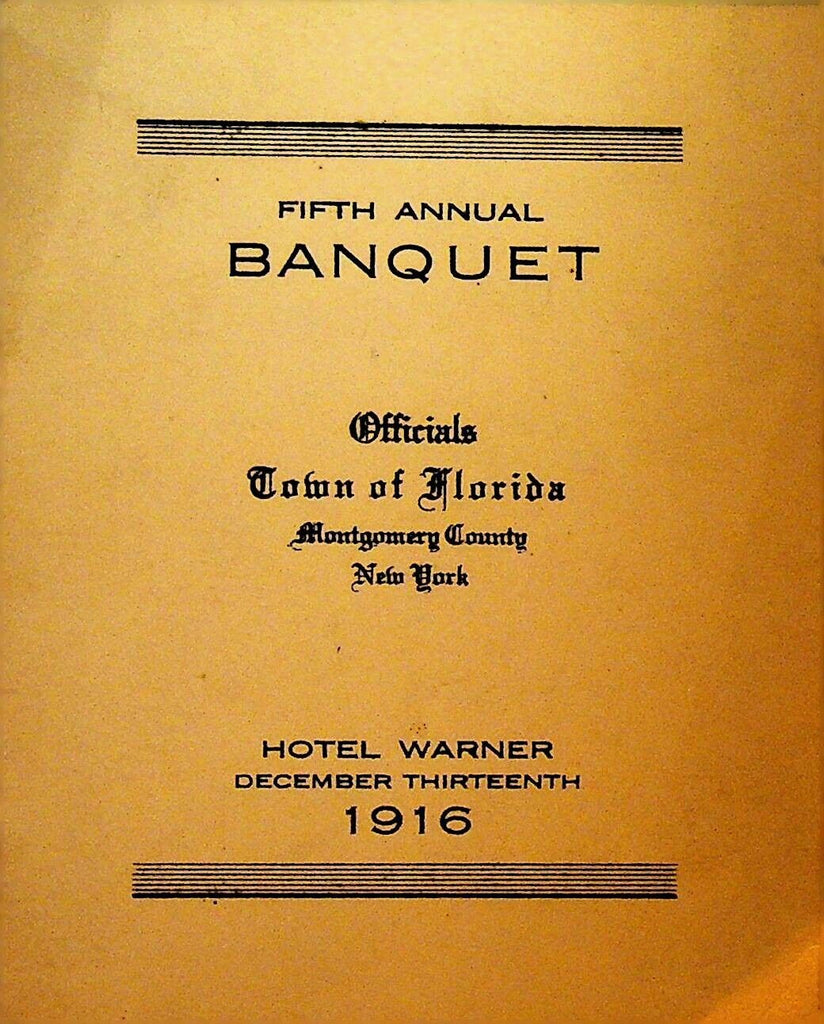 Florida Montgomery County New York Fifth Annual Banquet Menu 1916