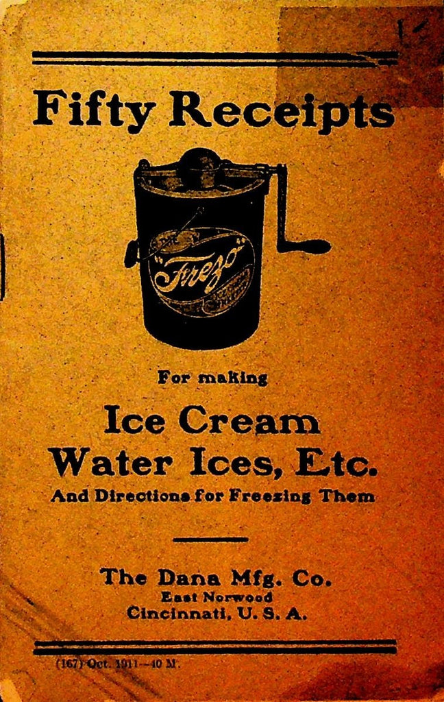 Fifty Receipts Recipes for Making Ice Cream Water Ices Dana Mfg 19110