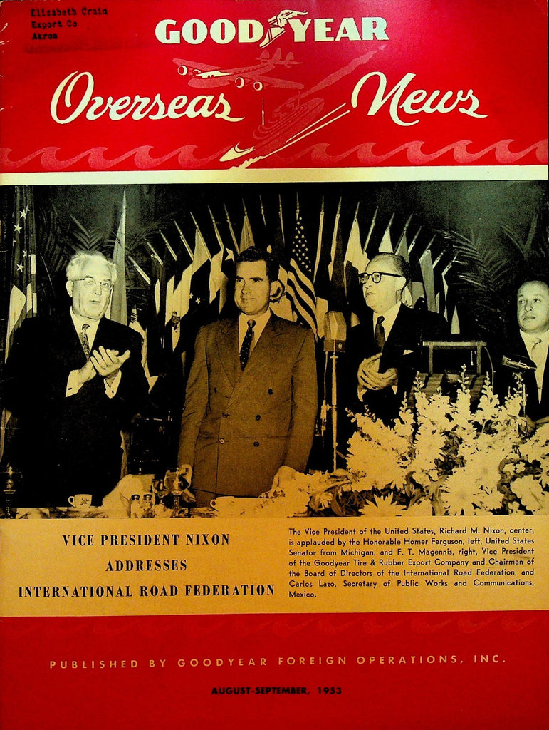 Goodyear Overseas News Magazine August 1953 Richard Nixon Homer Ferguson0