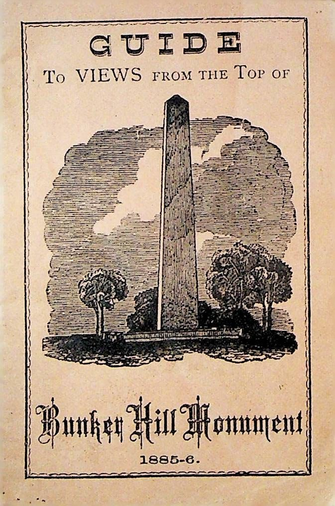 Bunker Hill Monument 1885 Guide to Views From the Top Booklet0