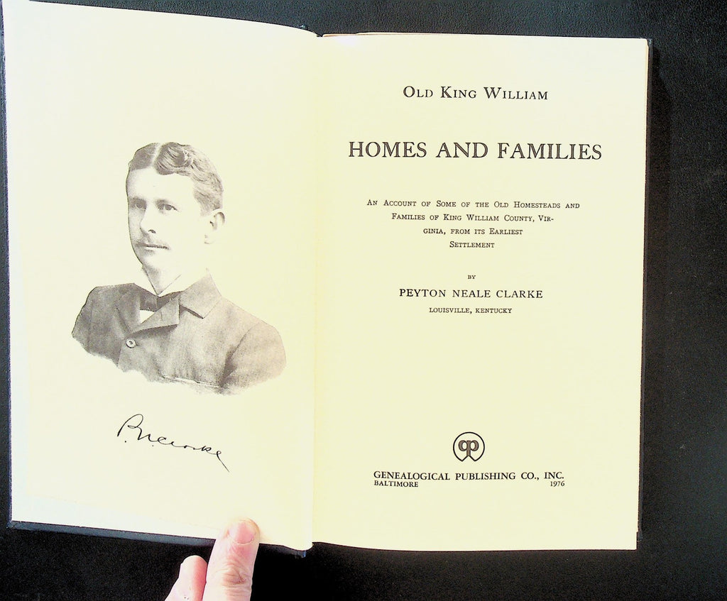 Old King Williams Virginia Homes & Families Peyton Neale Clarke 19760