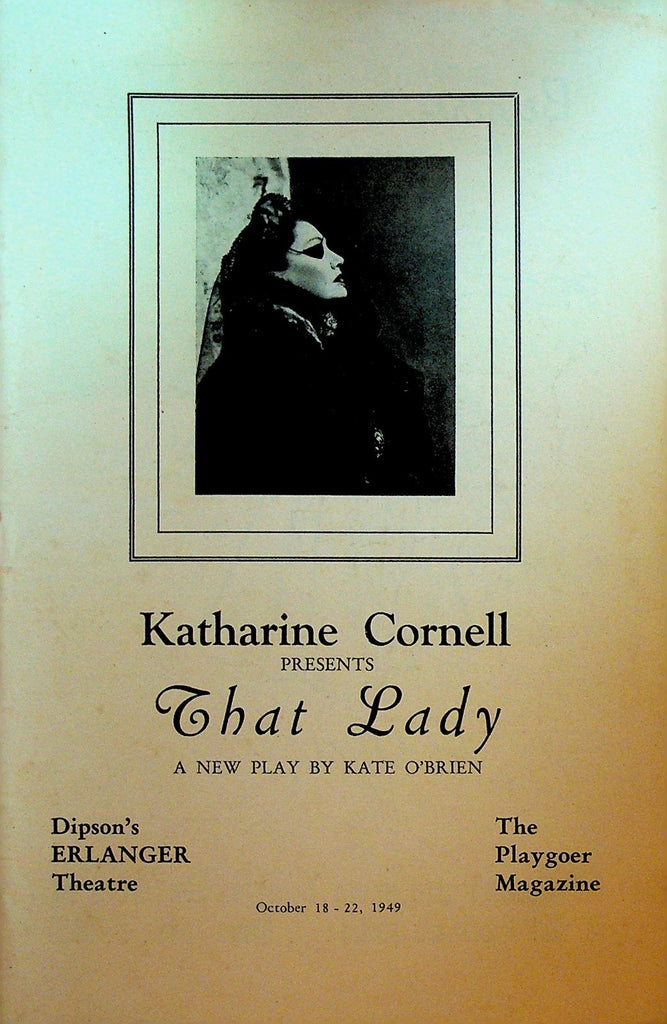 That Lady Playbill October 18 1949 Katharine Cornell Henry Stephenson0