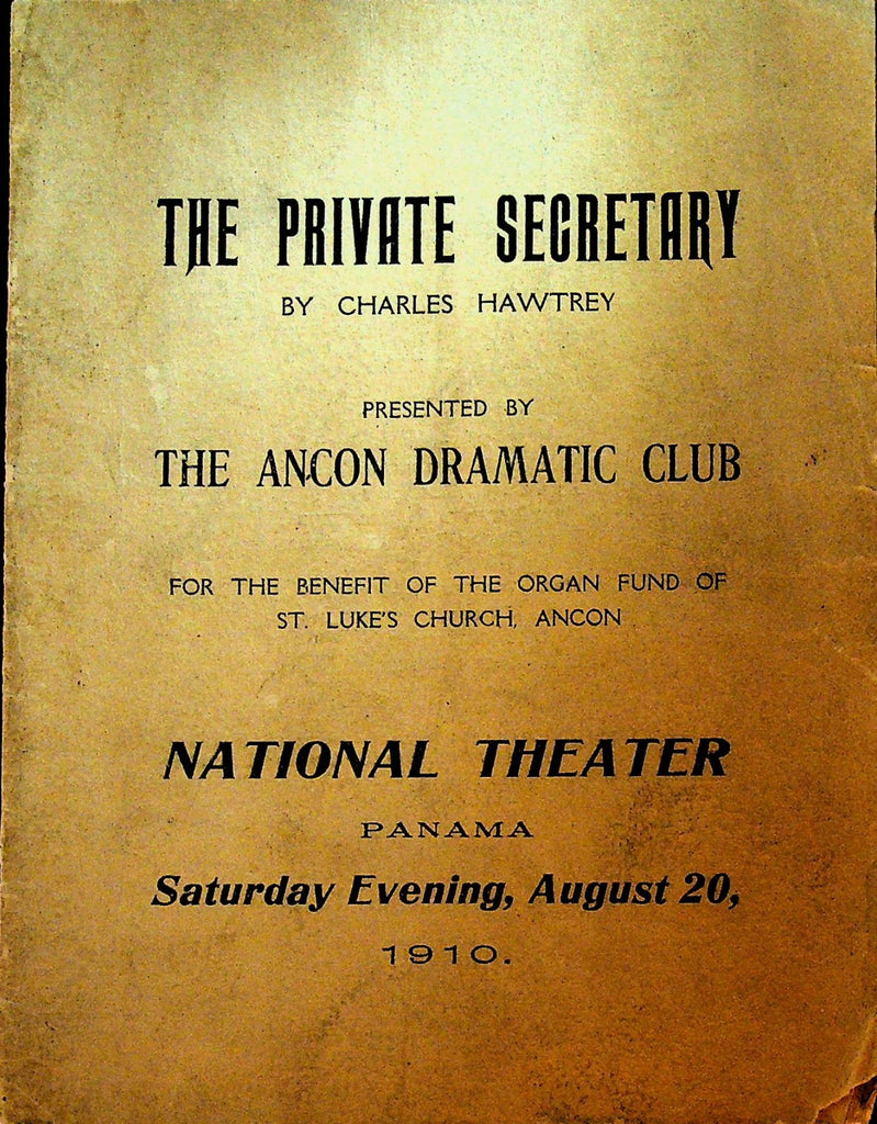 The Private Secretary Program Ancon Dramatic Club 1910 Panama National Theater0
