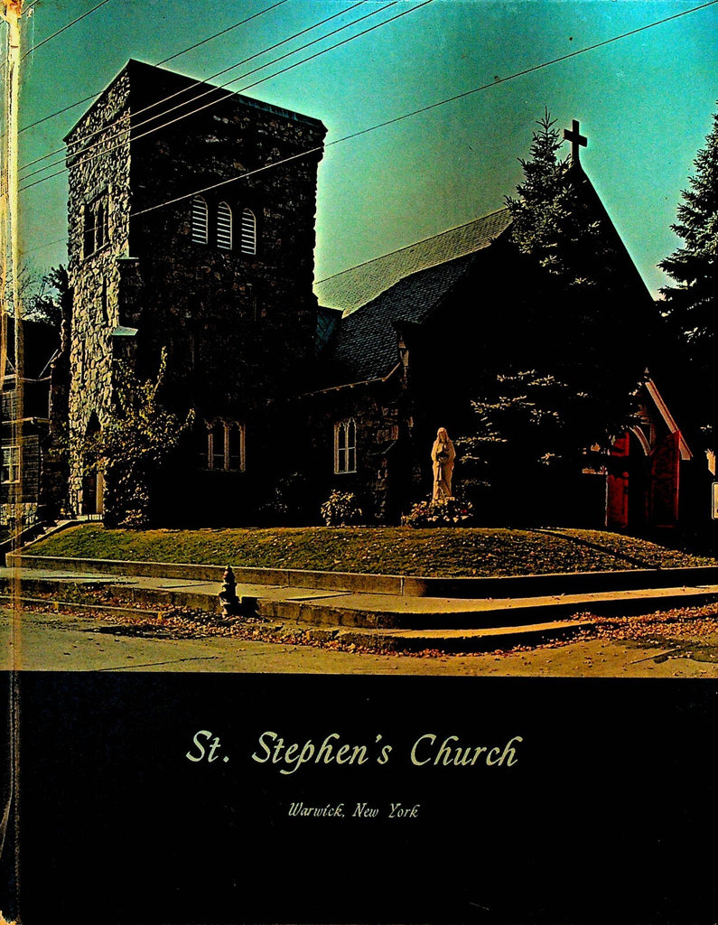 St Stephen's Church Warwick NY Centennial Celebration HC Book 19650