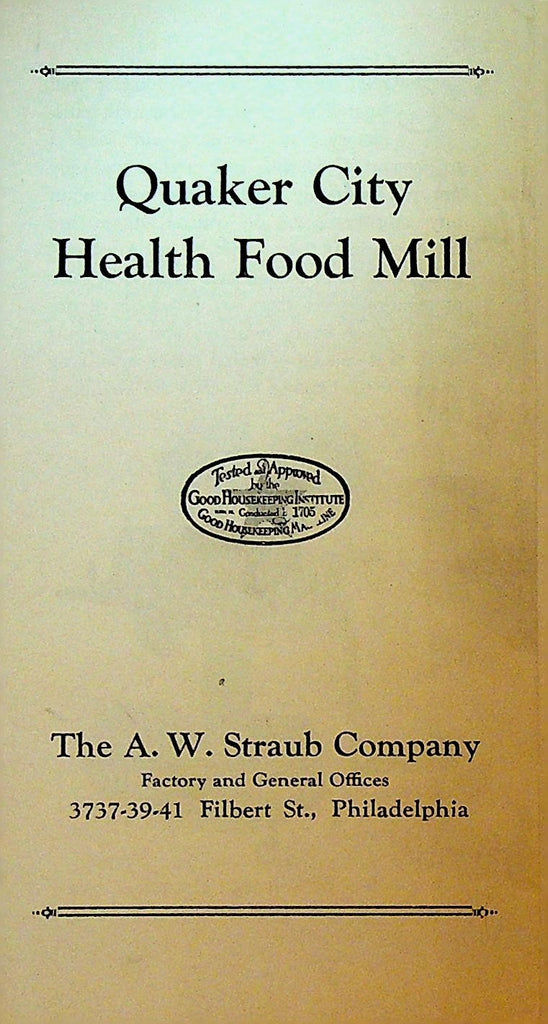 Quaker City Health Food Mill Brochure 1930s AW Straub Co Philadelphia0