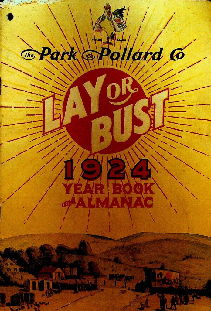 Park & Pollard Lay or Bust 1924 Year Book & Almanac Poultry Chicken
