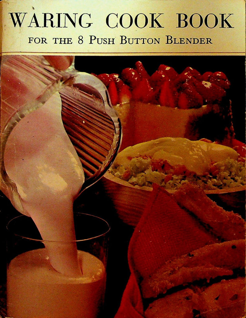Waring Cook Book for 8 Push Button Blender Recipe Booklet 19670