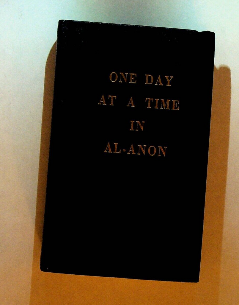 One Day at a Time in Al-Anon Alcoholics Anonymous 1983 17th Print