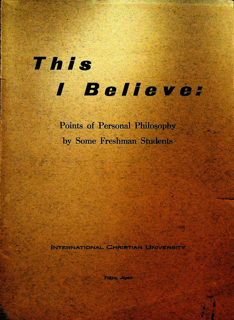 This I Believe 1953 International Christian University Japan Personal Philosophy0