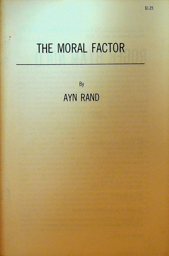 The Moral Factor by Ayn Rand 1976 Palo Alto Book Service Booklet0