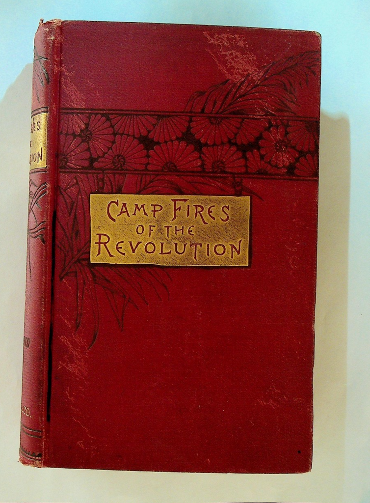 Camp Fires of the Revolution by Henry C Watson HC Croome Illustrations0