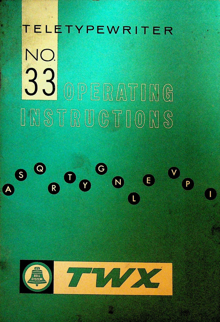 Teletypewriter No 33 Operating Instructions Bell System TWX 19630