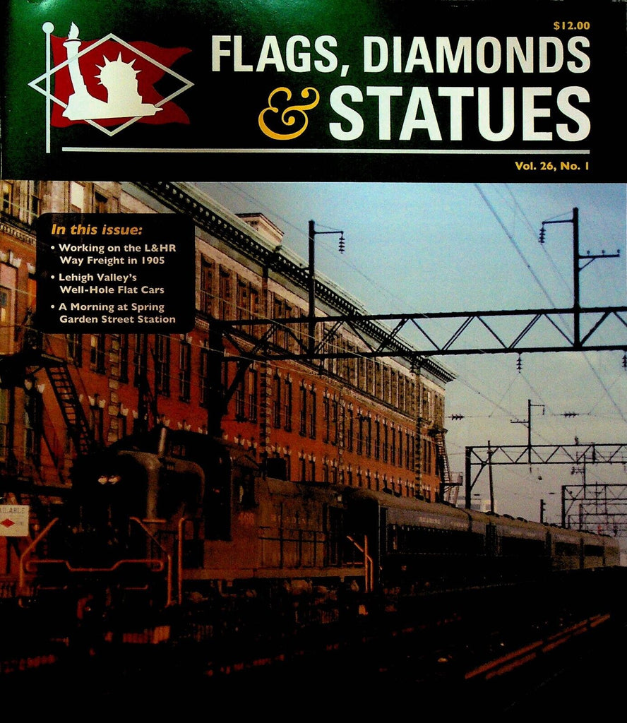Flags Diamonds & Statues Railroad Magazine 87 Lehigh Valley L&HR Spring Garden