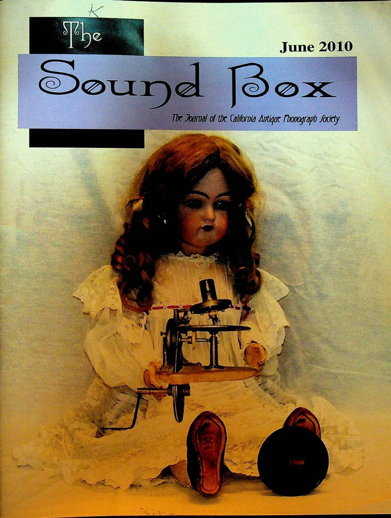 The Sound Box Magazine June 2010 Gramophone Talking Doll Kammer & Reinhardt