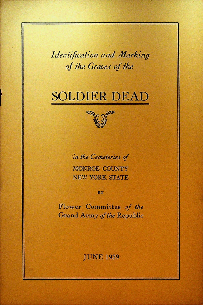 identification & Marking of Graves of Soldier Dead Monroe County NYS 19290