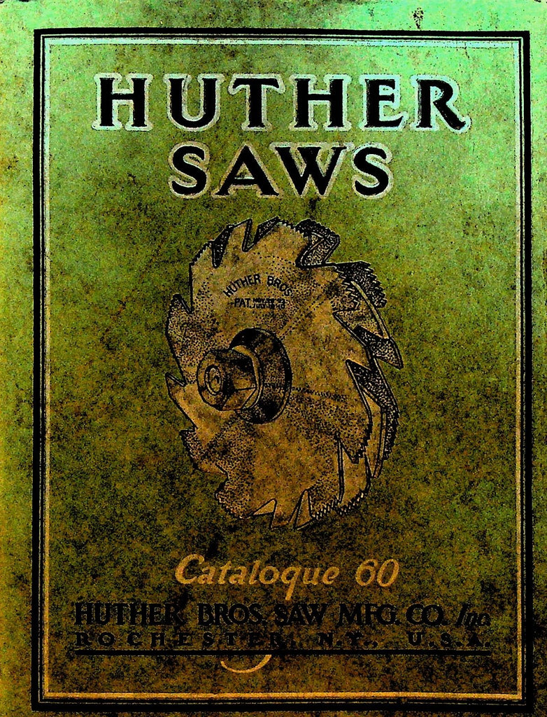 Huther Saws Catalogue 60 Rochester NY 1941 Huther Brothers0