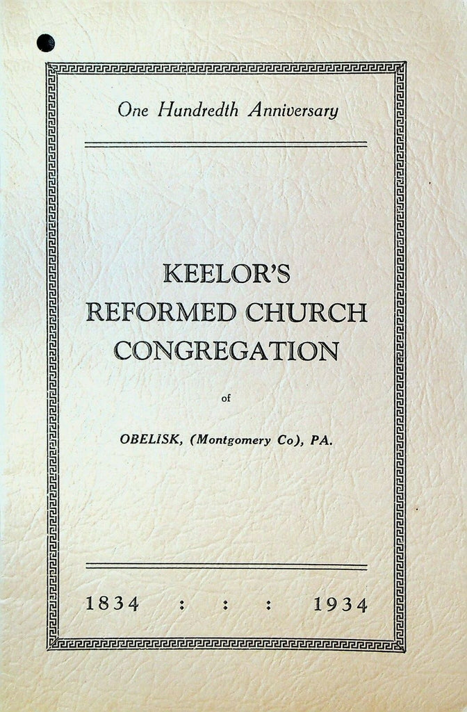 Keelor's Reformed Church Congregation Obelisk Pa 1934 Anniversary Booklet0