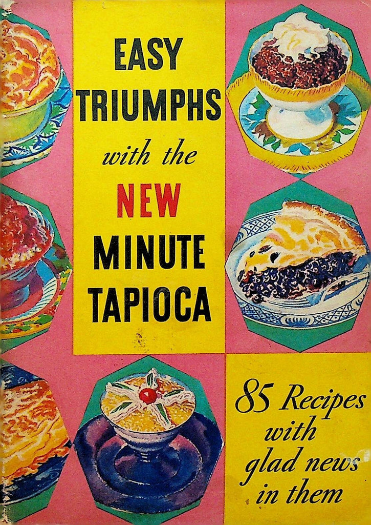 Easy Triumphs with the New Minute Tapioca 85 Recipes Booklet 19340