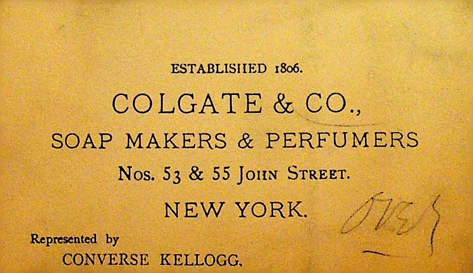 Colgate & Co Soap Makers & Perfumers Business Card New York City ca 18800