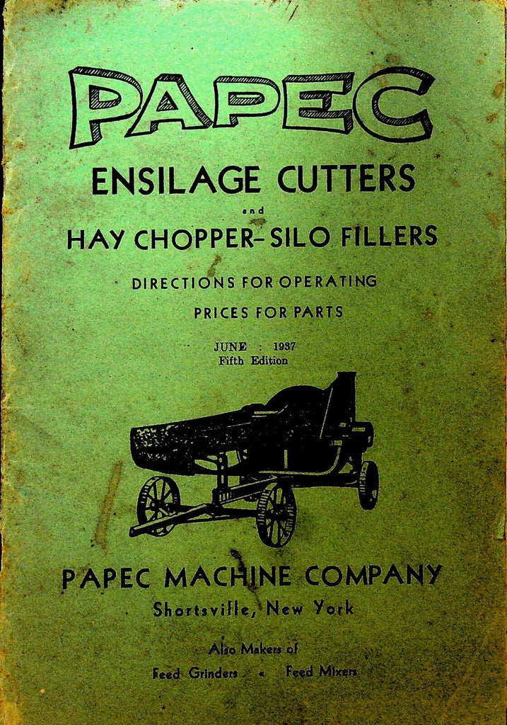 Papec Ensilage Cutters Hay Chopper Silo Fillers Instructions 1937 Rochester NY