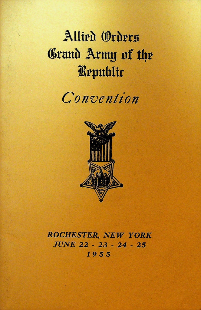 Allied Orders Grand Army of the Republic Convention Program 1955 Rochester NY0