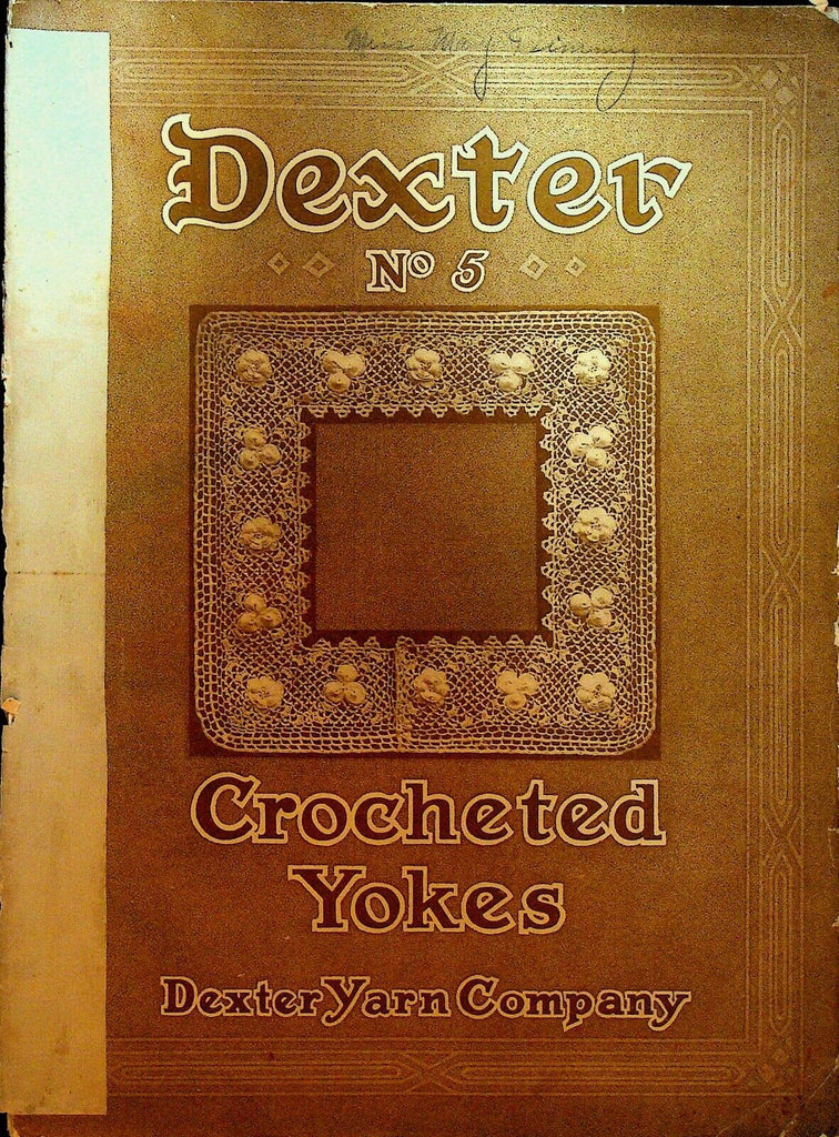 Dexter #5 Crocheted Yokes Dexter Yarn Company Booklet 1918