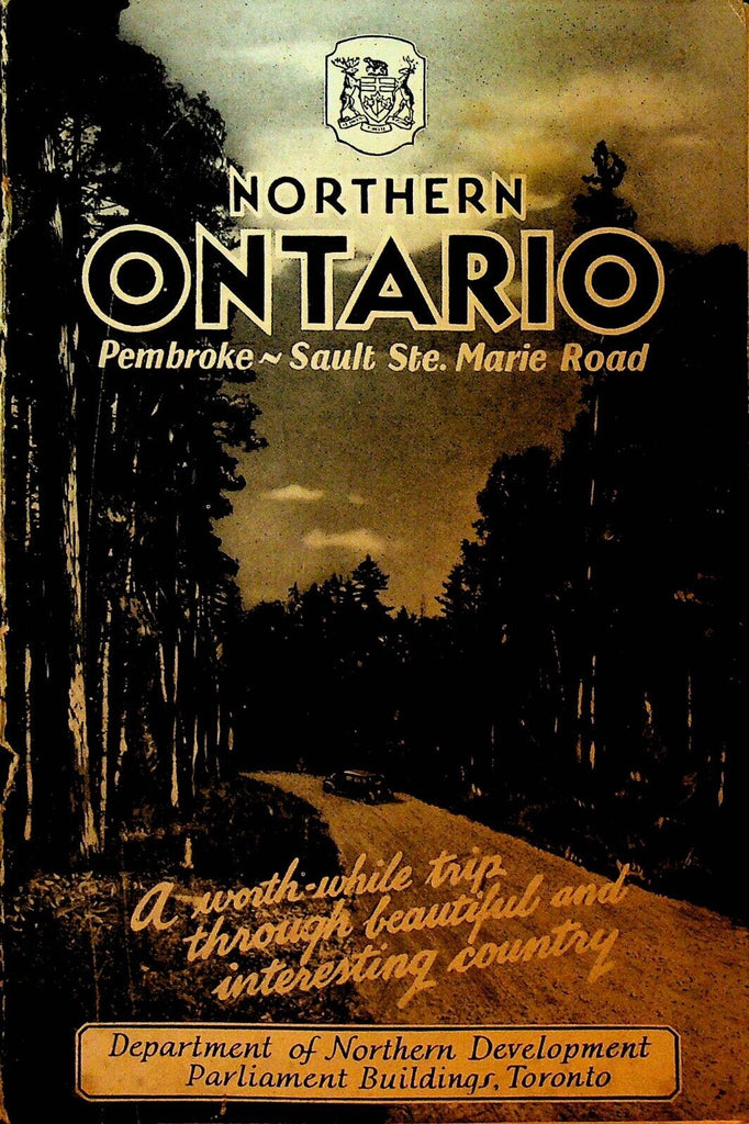 Northern Ontario Canada Booklet Pembroke Sault Ste Marie Rd 1930s