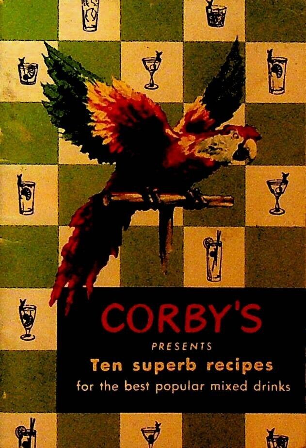 Corby's Presents Ten Superb Recipes Booklet Popular Mixed Drinks 1950s