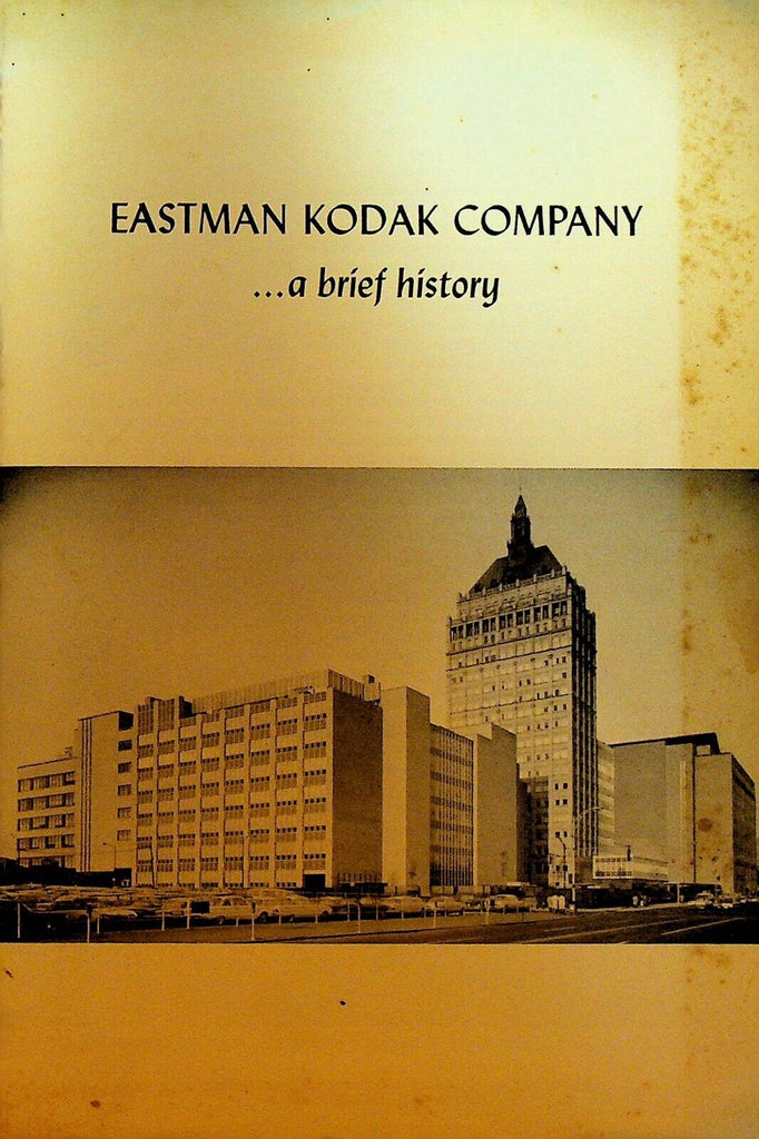 Eastman Kodak Company a Brief History Booklet