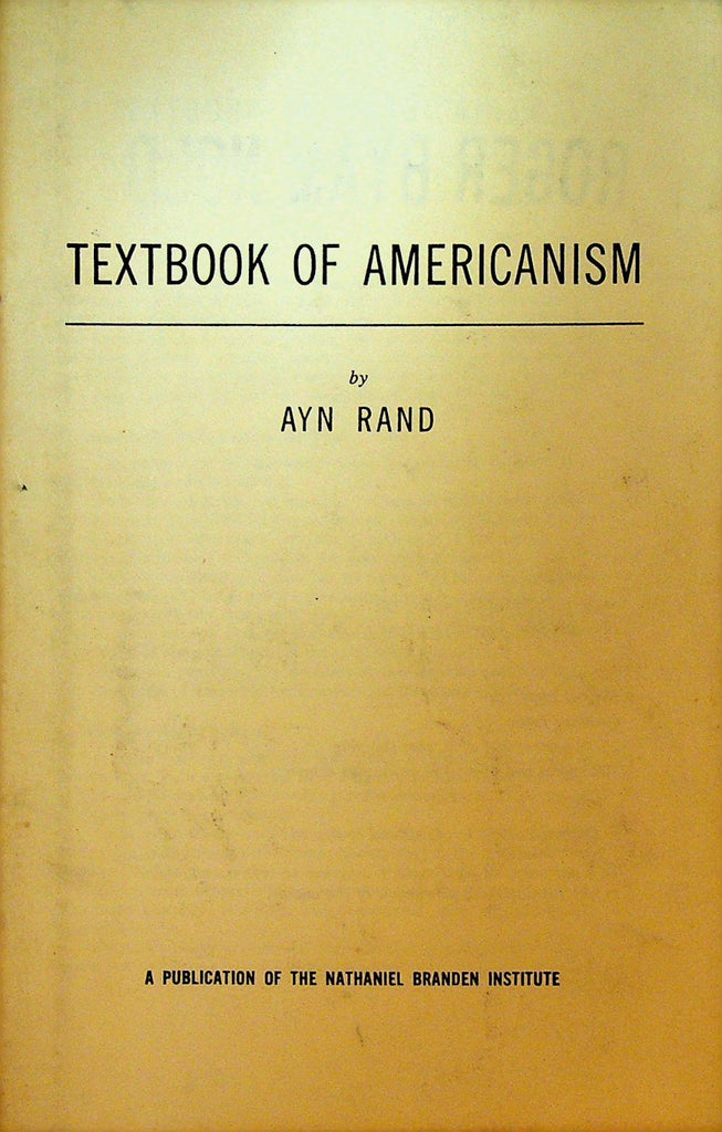 Textbook of Americanism by Ayn Rand Nathaniel Branden Institute0