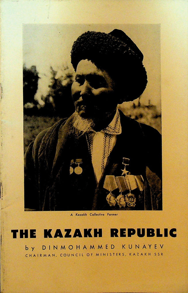The Kazakh Republic Booklet 1960 by Dinmohammed Kunayev Chairman Ministers0