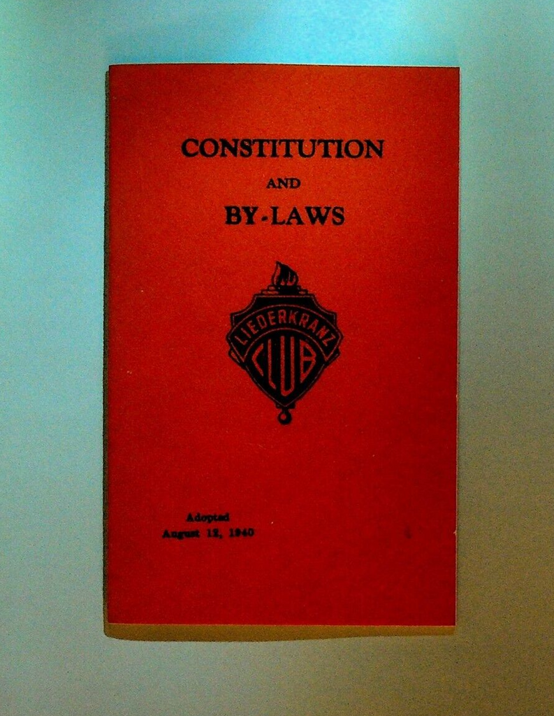 Liederkranz Club Constitution & By-Laws 1940 German American Relations
