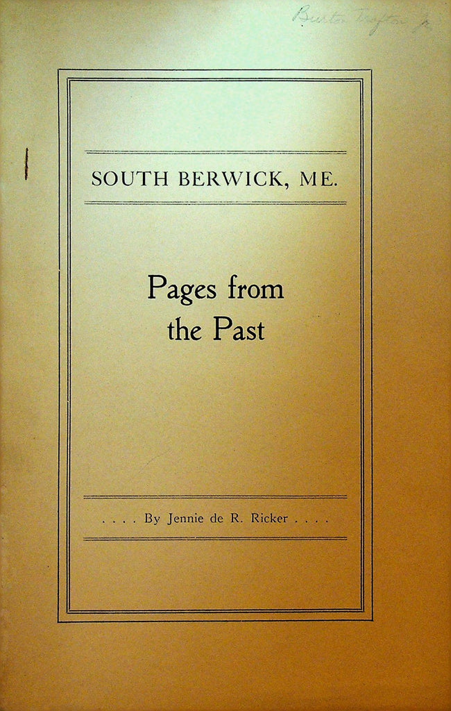South Berwick Maine Pages from the Past Booklet Jennie de R Ricker0