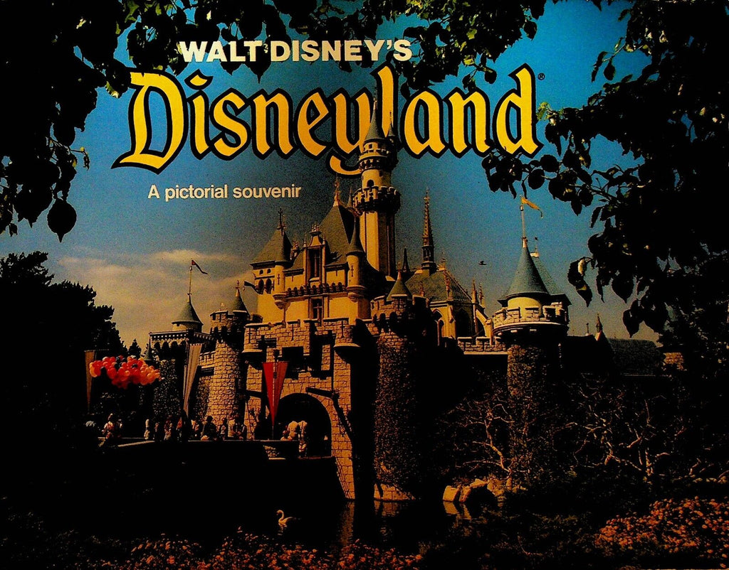 Walt Disney's Disneyland A Pictorial Souvenir Booklet 1978