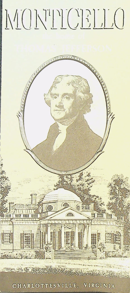 Monticello The Home of Thomas Jefferson Charlottesville Virginia Brochure0