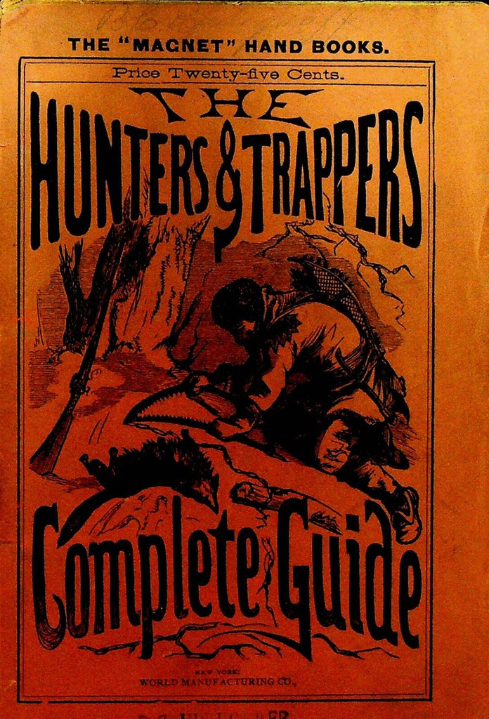 Hunters & Trappers Complete Guide SC Book 1875 Magnet Hand Book