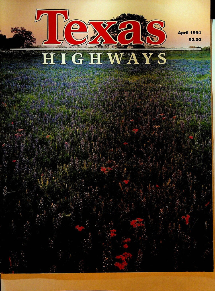 Texas Highway Magazine April 1994 Hogg Family Waco Bill Daniel Historic Village