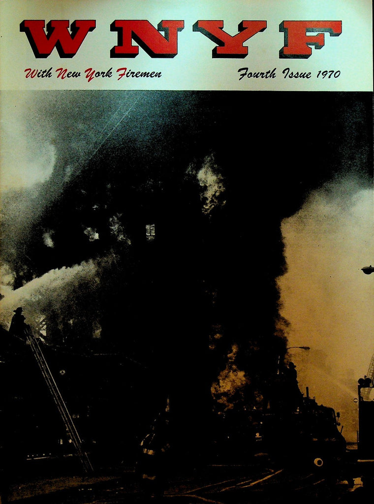 WNYF With New York Firefighters Magazine 4 1970 Chester St Fire0