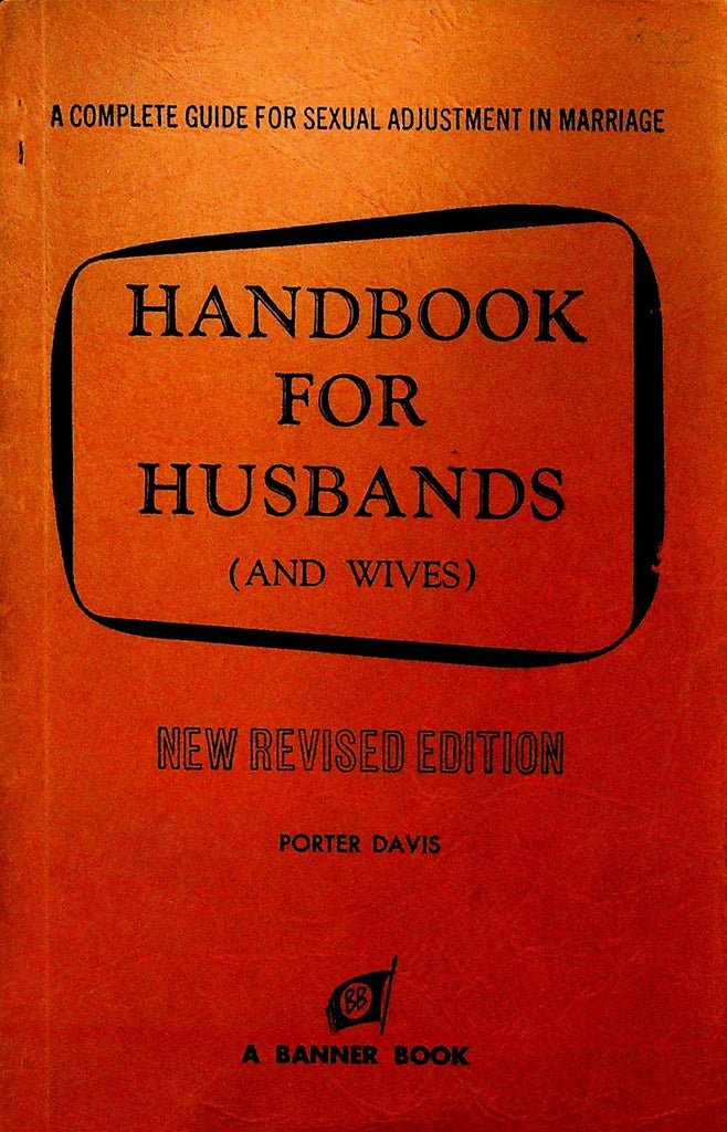 Handbook for Husbands and Wives 1952 Porter Davis Sexual Adjustment in Marriage0