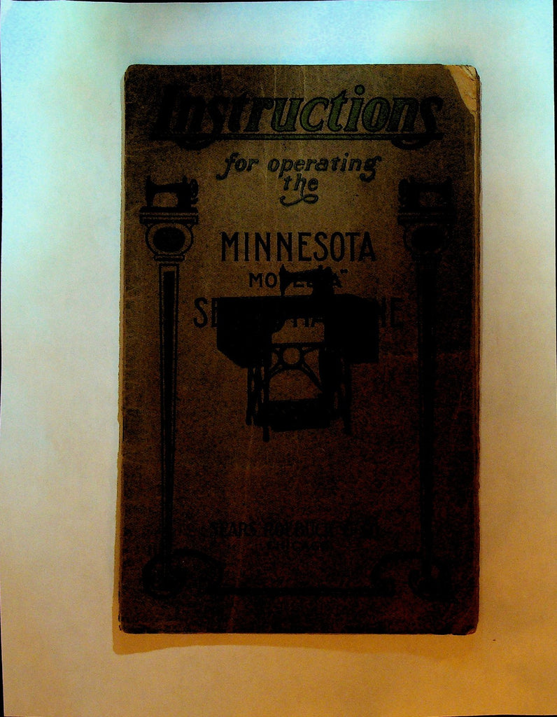 Minnesota Model A Sewing Machine Operating Instructions Sears Roebuck0