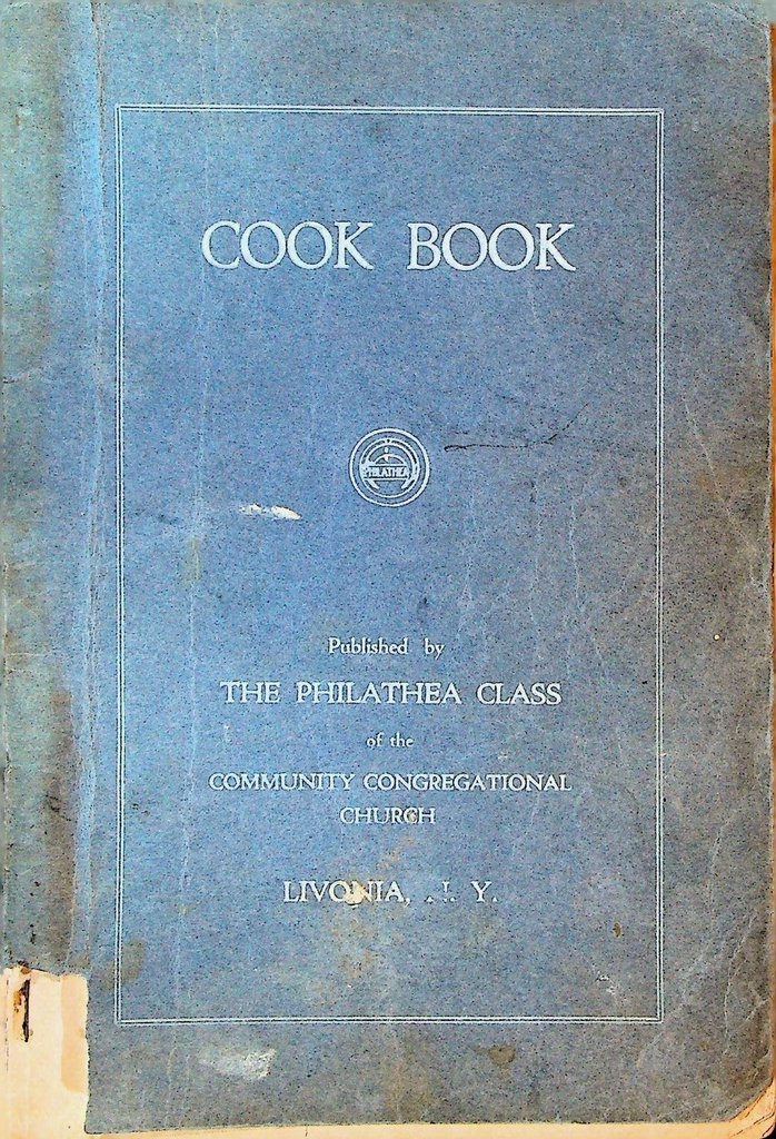 Livonia NY Community Congregational Church Cookbook Philathea Class 1930s0