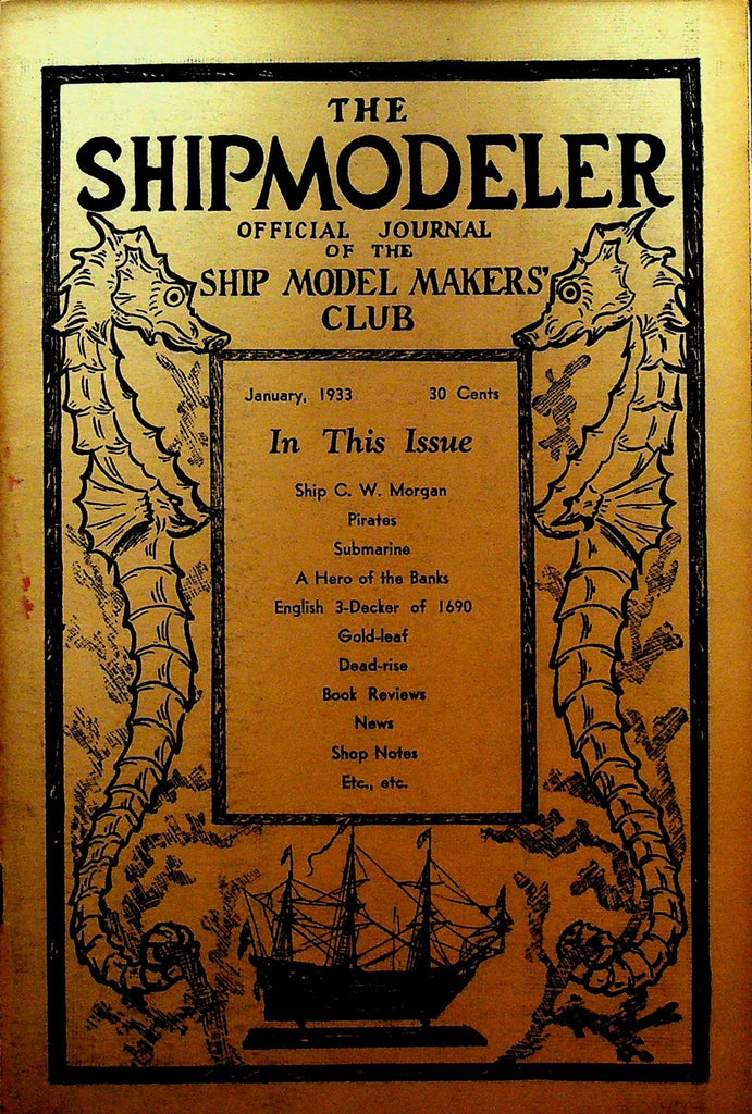 The Shipmodeler January 1933 Ship Model Makers Club Magazine CW Morgan0