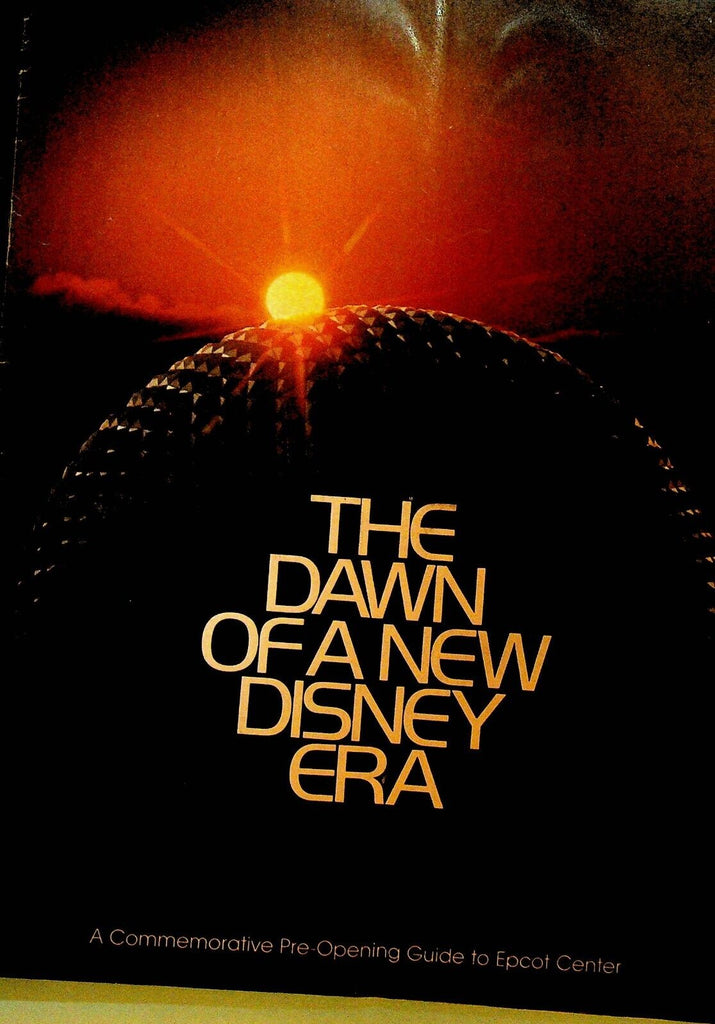 The Dawn of a New Disney Era Epcot Center Pre Opening Guide 1982
