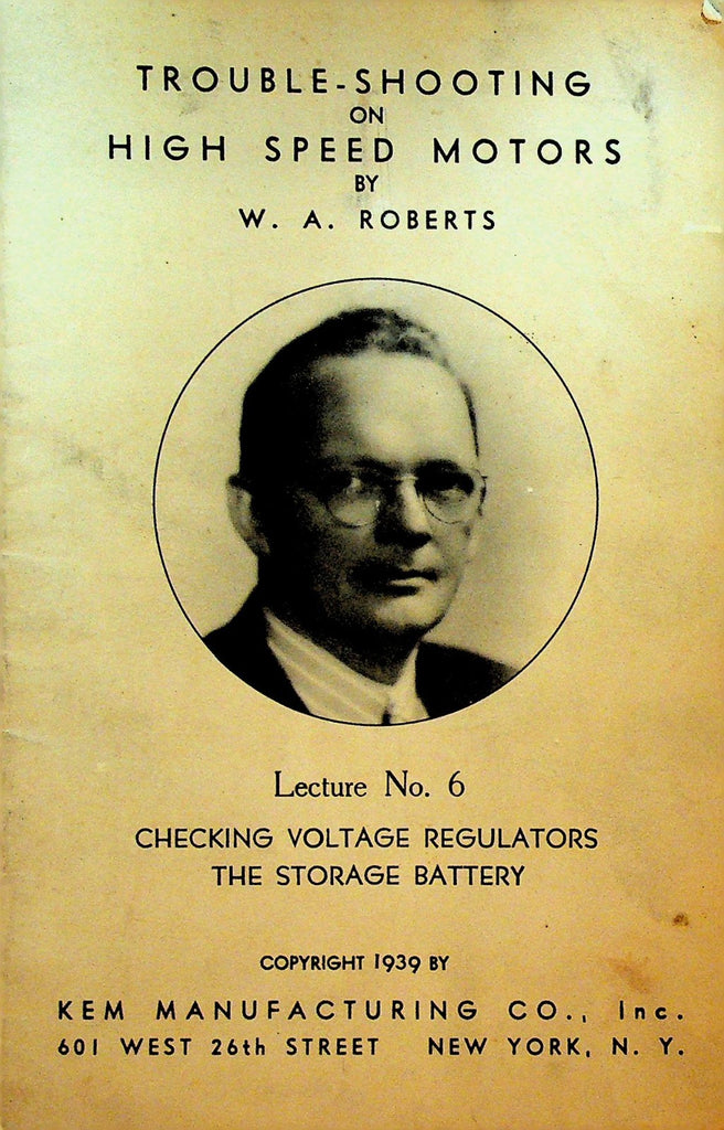 Trouble Shooting High Speed Motors by WA Roberts 1939 Booklet Kem Mfg #60