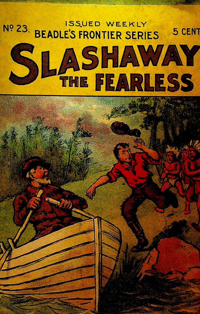Beadle's Frontier Series 23 Slashaway the Fearless J Milton Hoffman0
